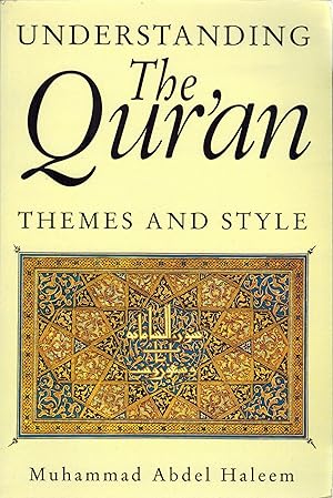 Seller image for Understanding the Qur'an Themes and Style [Quran, Koran] for sale by Fox & Hedgehog