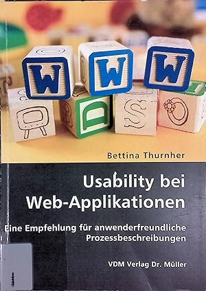 Usability bei Web-Applikationen. Eine Empfehlung für anwenderfreundliche Prozessbeschreibungen.