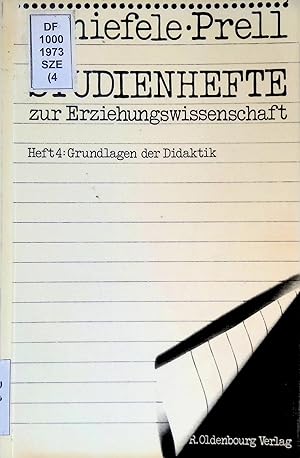 Seller image for Studienhefte zur Erziehungswissenschaft, H. 4 : Grundlagen der Didaktik : mit 4 Tab. for sale by books4less (Versandantiquariat Petra Gros GmbH & Co. KG)