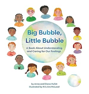 Imagen del vendedor de Big Bubble, Little Bubble | A Book About Understanding and Caring for Our Feelings a la venta por preigu