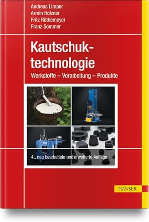 Bild des Verk�ufers f�r Kautschuktechnologie: Werkstoffe - Verarbeitung - Produkte zum Verkauf von Studibuch