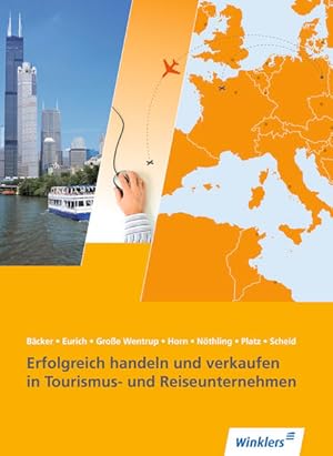 Bild des Verk�ufers f�r Erfolgreich handeln und verkaufen in Tourismus- und Reiseunternehmen: Sch�lerband (Tourismus und Reisen, Band 1) zum Verkauf von Studibuch