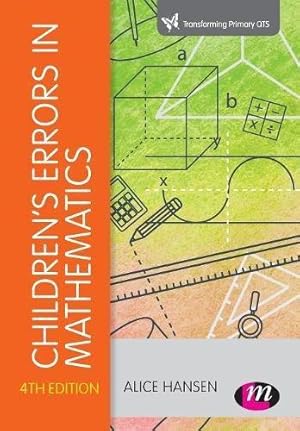 Immagine del venditore per Children's Errors in Mathematics (Transforming Primary QTS Series) venduto da WeBuyBooks