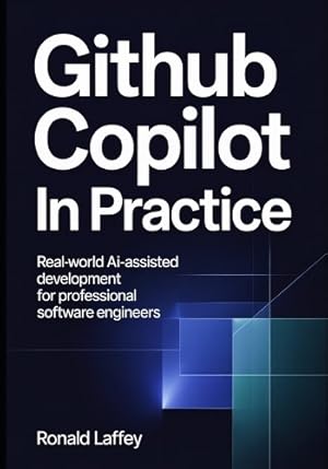 Imagen del vendedor de GitHub Copilot in Practice a la venta por Rarewaves.com USA