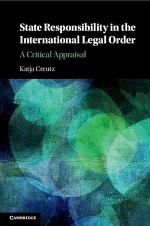 Imagen del vendedor de State Responsibility in the International Legal Order : A Critical Appraisal a la venta por AHA-BUCH GmbH