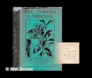 Immagine del venditore per The curious gardener / by Jason Hill ; with drawings by John Nash disponibile per la vendita da MW Books Ltd.