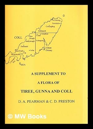 Seller image for A supplement to a flora of Tiree, Gunna and Coll / D.A. Pearman & C.D. Preston for sale by MW Books Ltd.