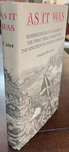 Imagen del vendedor de As It Was: Reminiscences of a Soldier of the Third Texas Cavalry and the Nineteenth Louisiana Infantry a la venta por Antique Mall Books