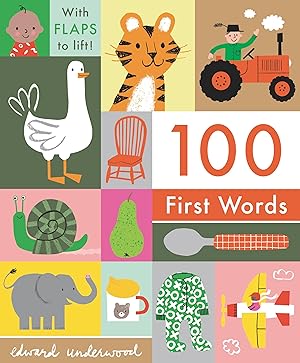 Seller image for 100 First Words: With Flaps to Lift for sale by Greenworld Books