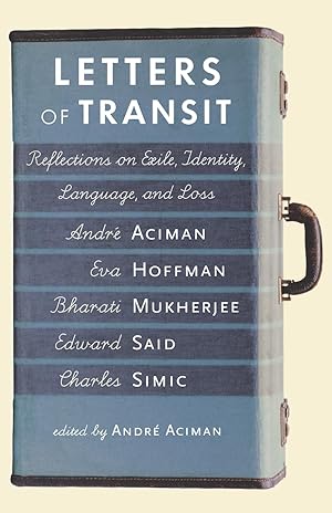 Seller image for Letters of Transit: Reflections on Exile, Identity, Language, and Loss for sale by Zoom Books Company