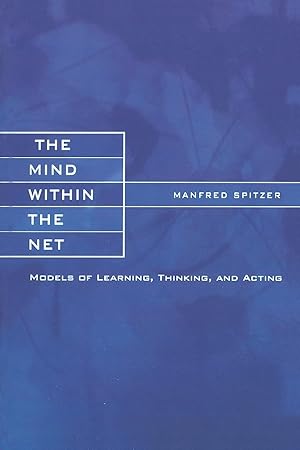 Seller image for The Mind within the Net: Models of Learning, Thinking, and Acting for sale by Zoom Books Company