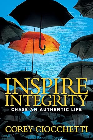 Seller image for Inspire Integrity: Chasing An Authentic Life for sale by Greenworld Books