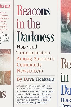 Seller image for Beacons in the Darkness: Hope and Transformation Among America�s Community Newspapers for sale by Greenworld Books