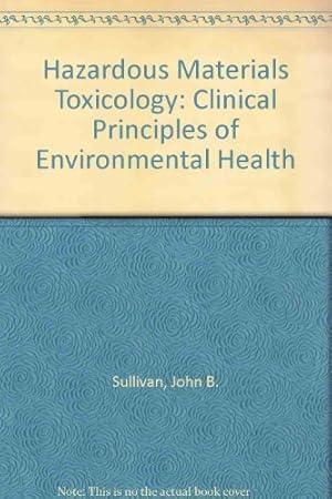 Imagen del vendedor de Hazardous Materials Toxicology: Clinical Principles of Environmental Health a la venta por 3Brothers Bookstore