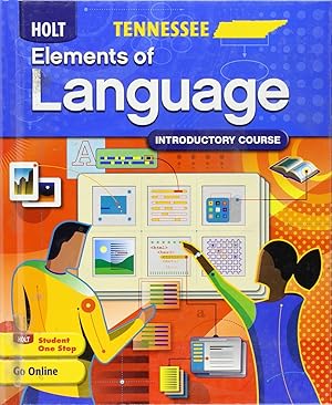 Bild des Verk�ufers f�r Holt Elements of Language: Introductory Course, Grade 6 Tennessee Edition zum Verkauf von -OnTimeBooks-