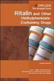 Image du vendeur pour Ritalin and Other Methylphenidate-Containing Drugs (Drugs: The Straight Facts) mis en vente par Bay State Book Company