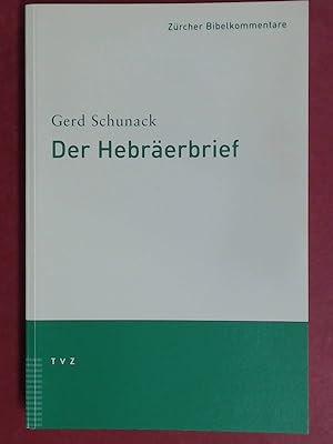 Bild des Verk�ufers f�r Der Hebr�erbrief. Band 14 aus der Reihe "Z�rcher Bibelkommentare. Neues Testament". zum Verkauf von Wissenschaftliches Antiquariat Zorn