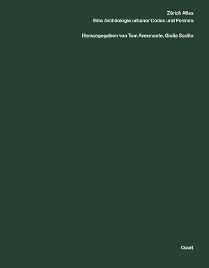 Immagine del venditore per Z�rich Atlas | Eine Arch�ologie urbaner Codes und Formen venduto da preigu