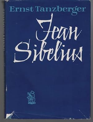 Bild des Verk�ufers f�r Jean Sibelius. Eine Monographie. Mit einem Werkverzeichnis. zum Verkauf von Antiquariat Puderbach