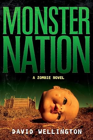 Seller image for Monster Nation: A Zombie Novel for sale by Blue Vase Books