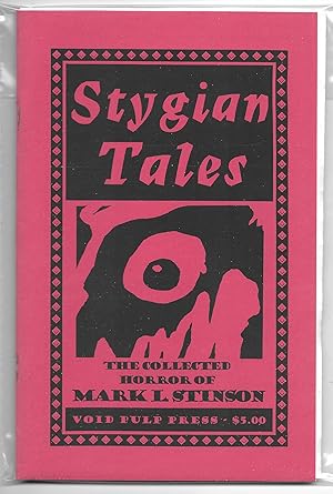 Bild des Verk�ufers f�r Stygian Tales: The Collected Horror of Mark L. Stinson zum Verkauf von Dark Hollow Books�, Member NHABA, IOBA