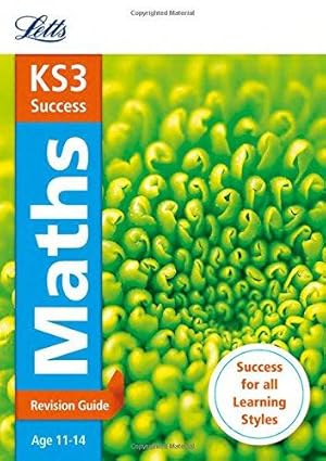 Seller image for KS3 Maths Revision Guide (Letts KS3 Revision Success) for sale by WeBuyBooks
