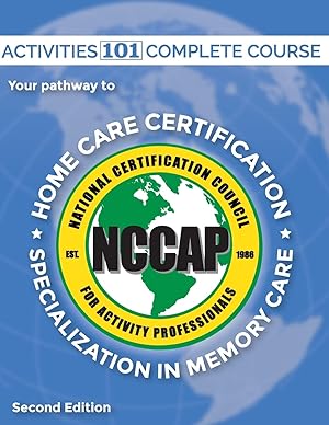 Imagen del vendedor de Activities 101 Complete: Pathway to Home Care Certification a la venta por Blue Vase Books