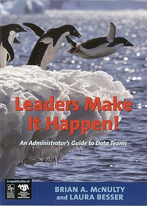 Seller image for Leaders Make it Happen!: An Administrator's Guide to Data Teams for sale by Goodwill of Greater Milwaukee and Chicago