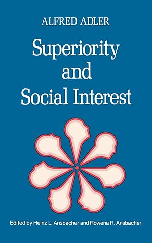 Immagine del venditore per Superiority and Social Interest: A Collection of Later Writings venduto da Aspen Book Co.
