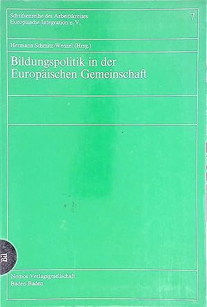 Bild des Verk�ufers f�r Bildungspolitik in der Europ�ischen Gemeinschaft. Aktuelle Probleme u. Ausblick. Schriftenreihe des Arbeitskreises Europ�ische Integration e.V; Bd. 7. zum Verkauf von books4less (Versandantiquariat Petra Gros GmbH & Co. KG)