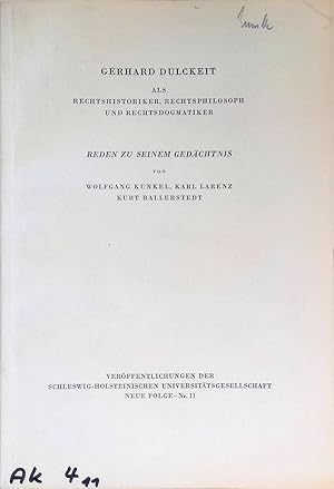 Bild des Verk�ufers f�r Gerhard Dulckeit als Rechtshistoriker, Rechtsphilosoph und Rechtsdogmatiker : Reden zu seinem Ged�chtnis. Ver�ffentlichungen der Schleswig-Holsteinischen Universit�tsgesellschaft ; N.F. Nr. 11 zum Verkauf von books4less (Versandantiquariat Petra Gros GmbH & Co. KG)