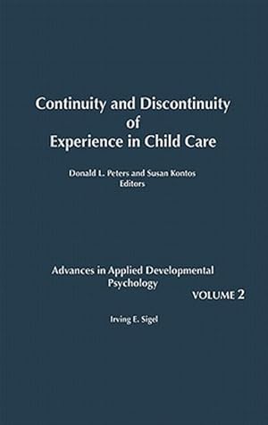 Imagen del vendedor de Continuity and Discontinuity of Experience in Child Care a la venta por GreatBookPrices