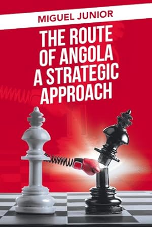 Seller image for Route of Angola a Strategic Approach for sale by GreatBookPrices