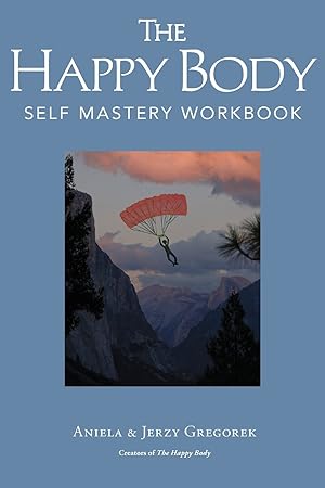 Seller image for The Happy Body: Self Mastery Workbook for sale by Greenworld Books