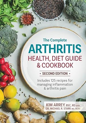 Seller image for The Complete Arthritis Health, Diet Guide and Cookbook: Includes 125 Recipes for Managing Inflammation and Arthritis Pain for sale by Greenworld Books