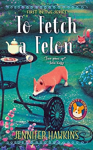Imagen del vendedor de To Fetch a Felon (A Chatty Corgi Mystery) a la venta por Greenworld Books