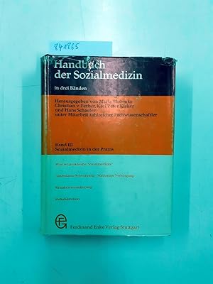 Imagen del vendedor de Sozialmedizin in der Praxis Handbuch der Sozialmedizin ; Bd. 3 a la venta por avelibro OHG