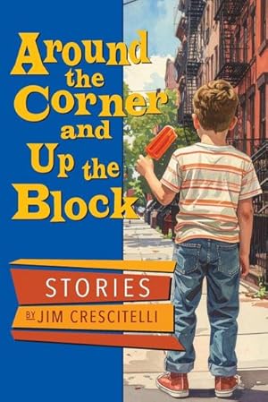 Seller image for Around the Corner and Up the Block for sale by AHA-BUCH GmbH