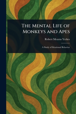 Seller image for The Mental Life of Monkeys and Apes (Paperback or Softback) for sale by BargainBookStores