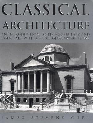 Bild des Verk�ufers f�r Classical Architecture zum Verkauf von WeBuyBooks