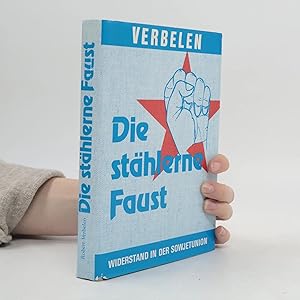 Immagine del venditore per Die st�hlerne Faust: Widerstand in der Sowjetunion: Roman venduto da Bookbot