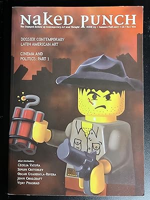 Imagen del vendedor de Naked Punch: The Engaged Review of Contemporary Art and Thought. Issue 09. Summer/Fall 2007. Dossier Contemporary Latin American Art/Cinema and Politics: Part 1 a la venta por Brief Street Books