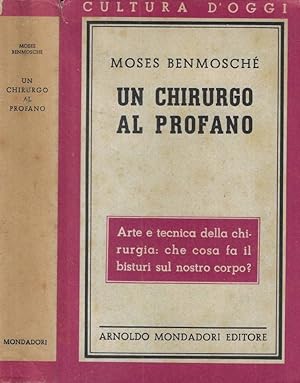 Seller image for Un chirurgo al profano for sale by Biblioteca di Babele
