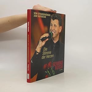 Bild des Verk�ufers f�r Die Stimme der Herzen - Semino Rossi, sein Leben und sein Weg zum Erfolg zum Verkauf von Bookbot