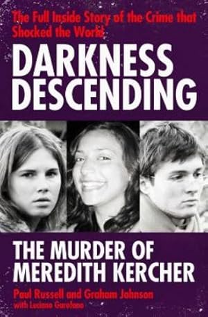 Imagen del vendedor de Darkness Descending - The Murder of Meredith Kercher a la venta por Rarewaves.com UK