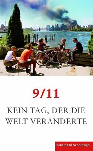 Bild des Verk�ufers f�r 9/11. Kein Tag, der die Welt ver�nderte zum Verkauf von AHA-BUCH GmbH