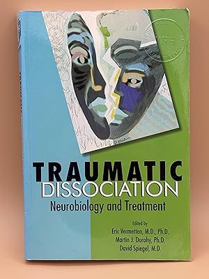 Seller image for Traumatic Dissociation: Neurobiology and Treatment for sale by The Bunny Moore Show