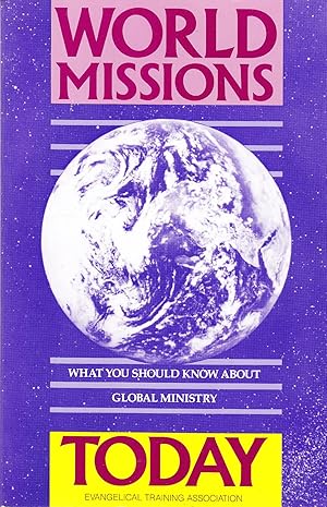 Seller image for World Missions Today: What you should know about global missions for sale by Blue Vase Books