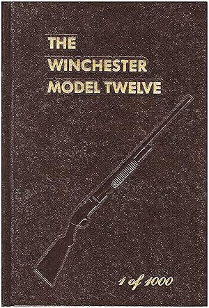 Seller image for The Winchester Model Twelve for sale by Blue Vase Books