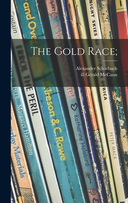 Immagine del venditore per The Gold Race; (Hardback or Cased Book) venduto da BargainBookStores